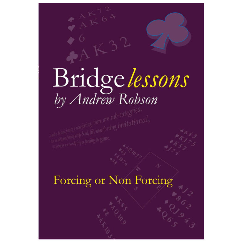 bridge lessons andrew robson forcing or non forcing