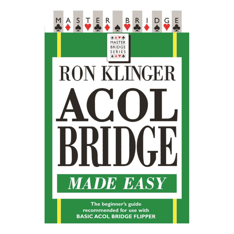 Acol Bridge Made Easy by Ron Klinger