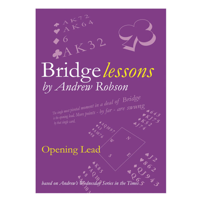 Bridge Lessons - Opening Lead by Andrew Robson