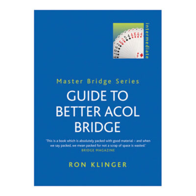 Guide to Better Acol Bridge by Ron Klinger