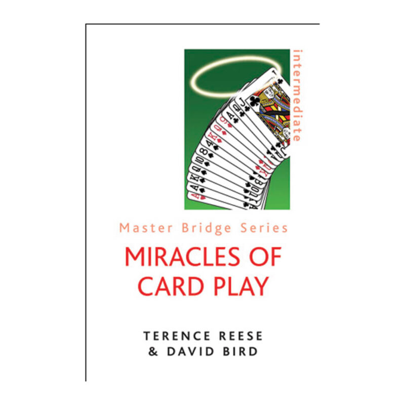 Miracles of Card Play by Terence Reese & David Bird