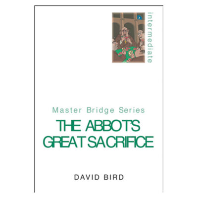 The Abbot’s Great Sacrifice by David Bird